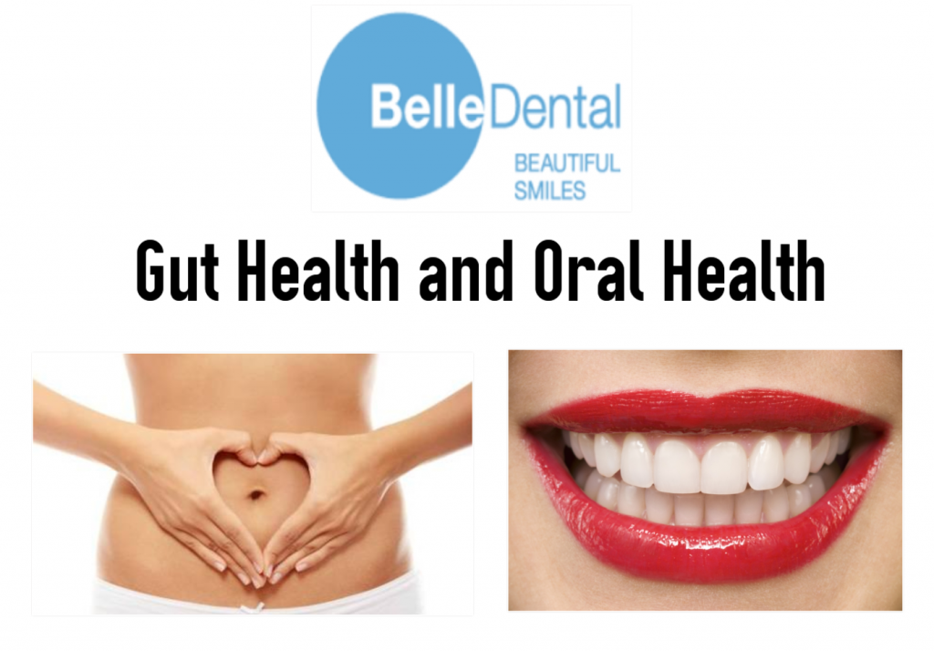 Gut Health and Oral Health BelleDental